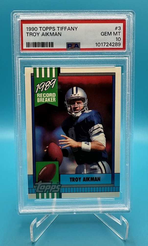 1990 Topps Tiffany Troy Aikman #3 HOF Record Breaker PSA 10 Gem Mint Card