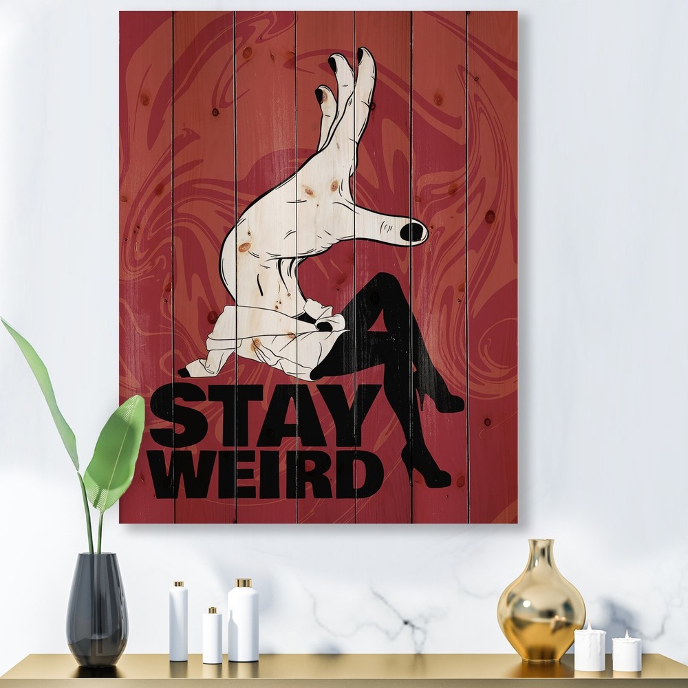 Designart 'Stay Weird' Vintage Print on Natural Pine Wood