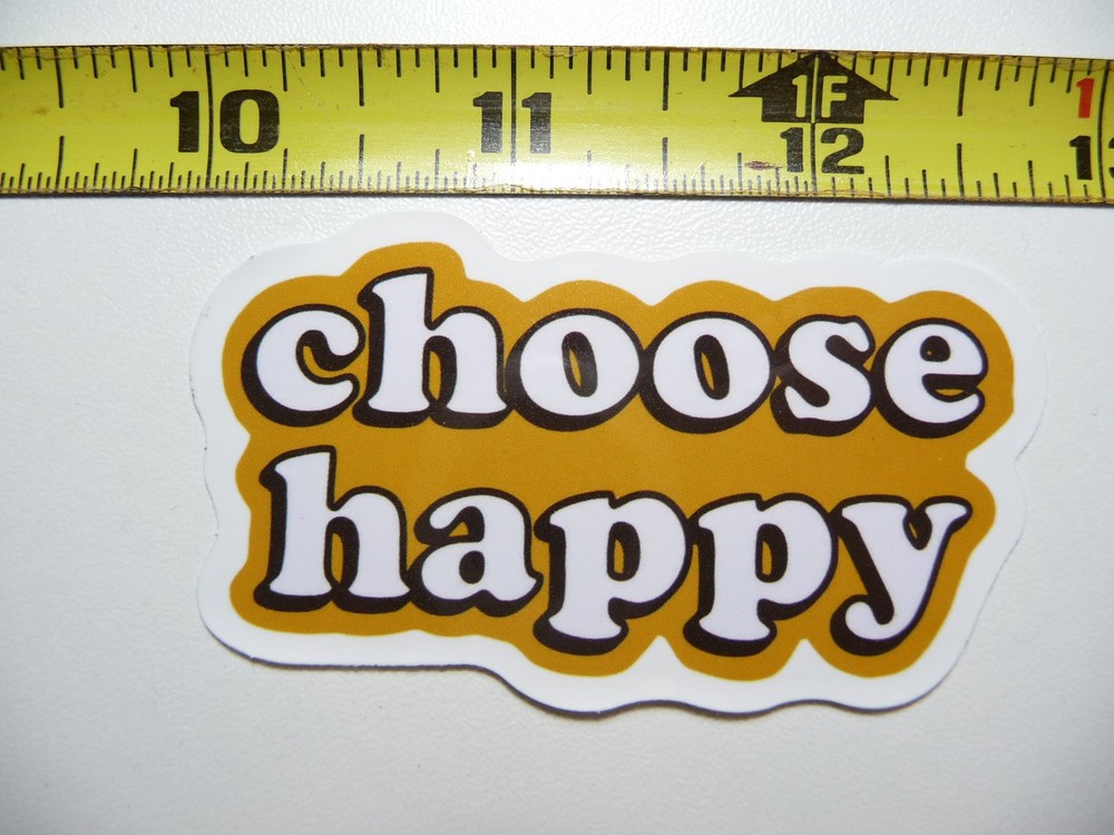 Choose Happy Motivational Decal Sticker for Positive Attitude & Kindness