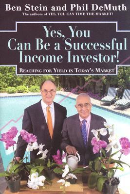Yes, You Can Become A Successful Income Investor!: Reaching For Yield In Today's