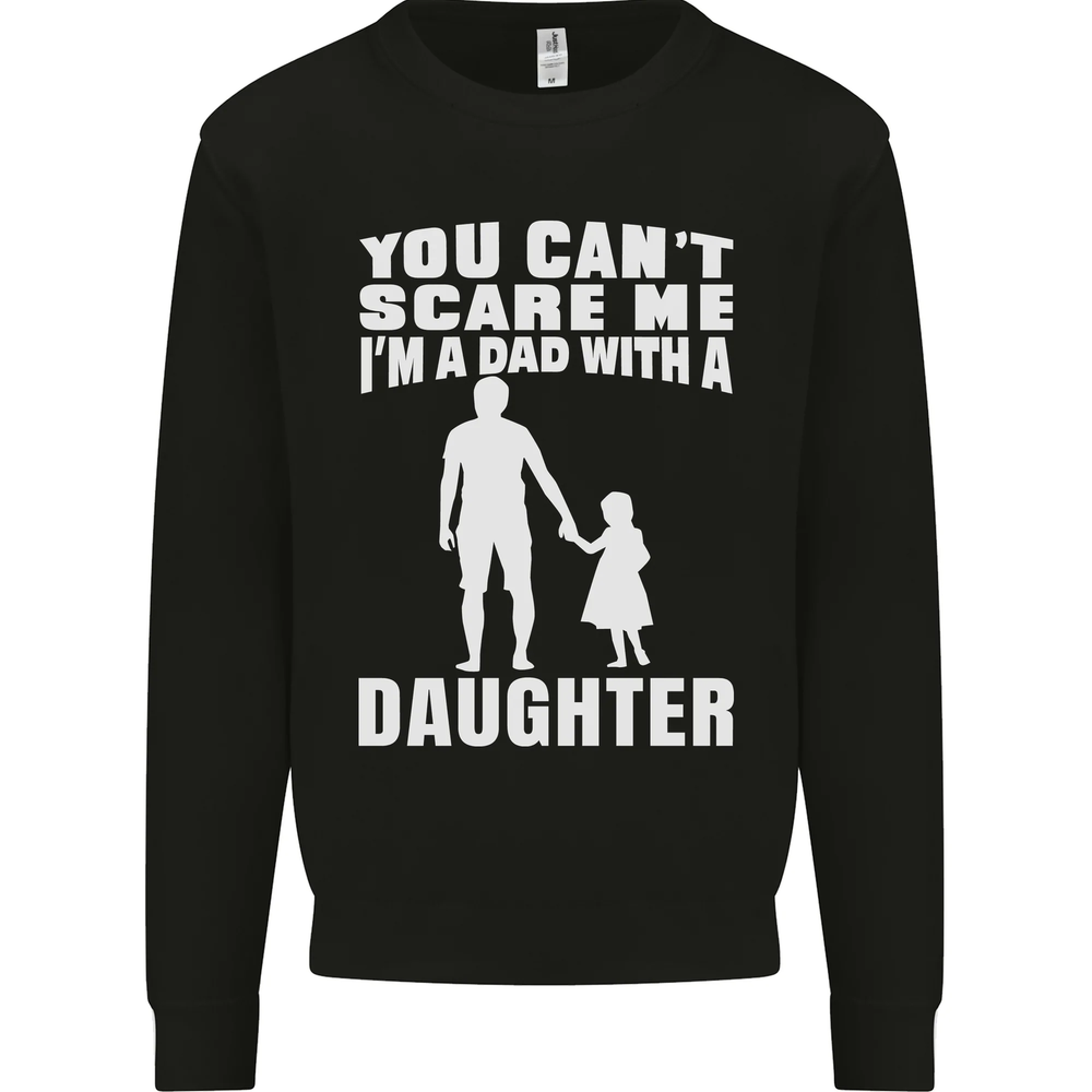 Dad With a Daughter Funny Fathers Day Mens Sweatshirt Jumper