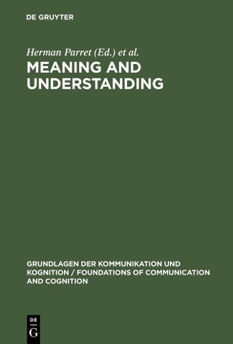Herman Parret Meaning and Understanding (Hardback)