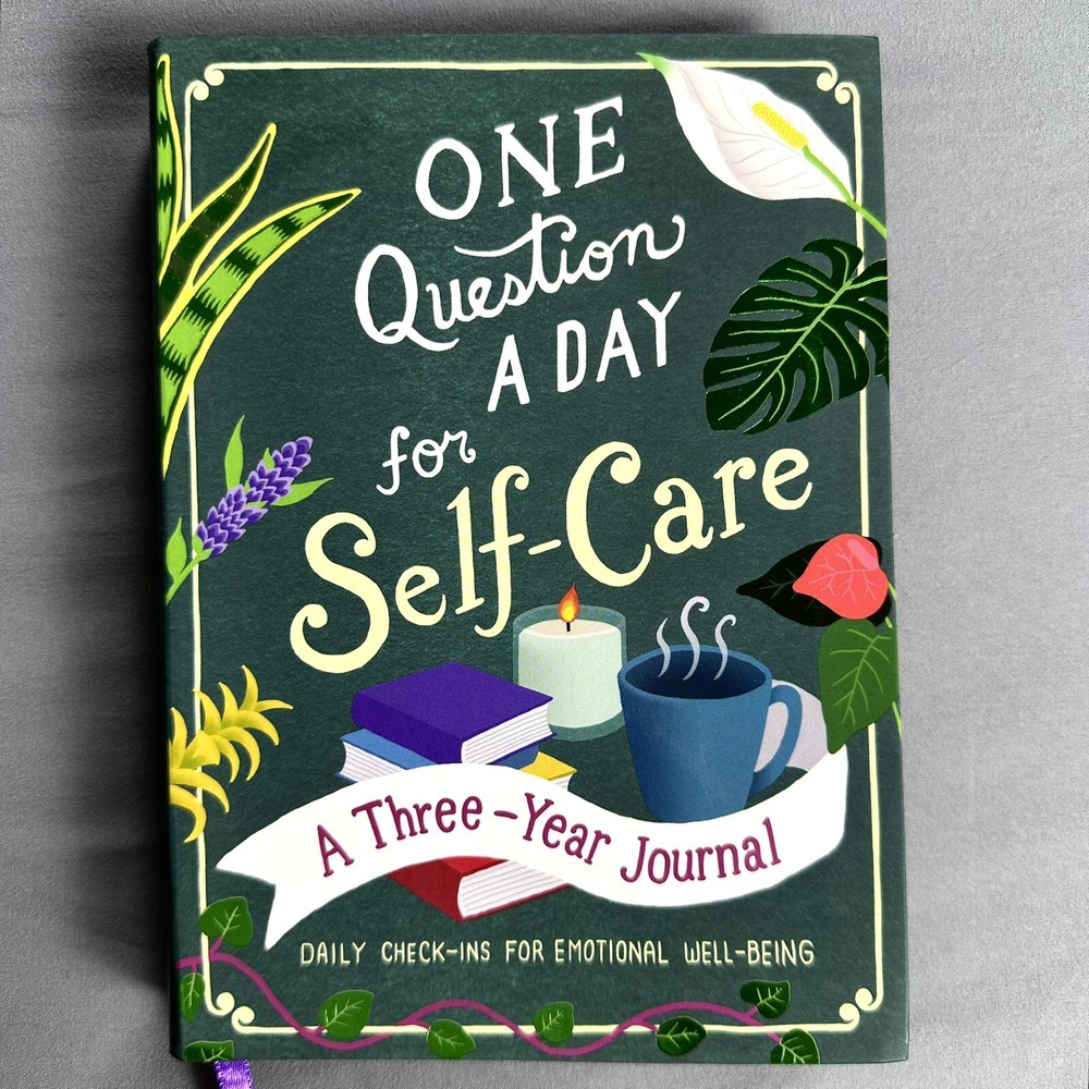 One Question a Day for Self-Care: a Three-Year Journal First Edition