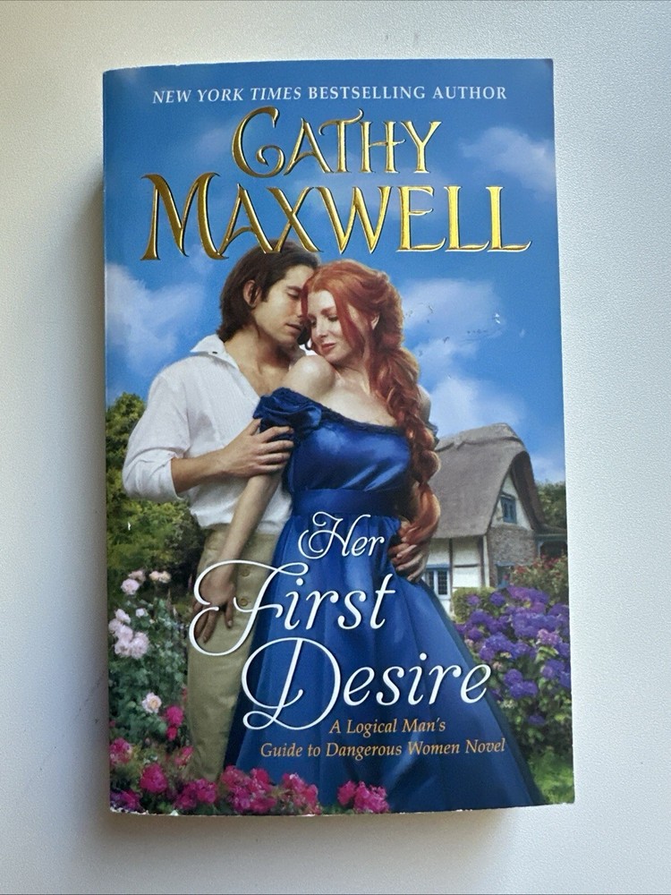 Her First Desire: A Logical Man's Guide to Dangerous Women Novel - LIKE NEW