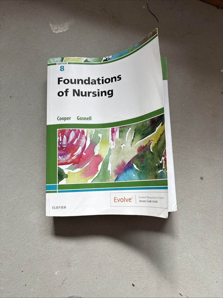 Foundations of Nursing by Kim Cooper and Kelly Gosnell (2018, Trade Paperback)