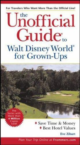 Disney World Guide for Adults - Unofficial Travel Tips & Secrets  