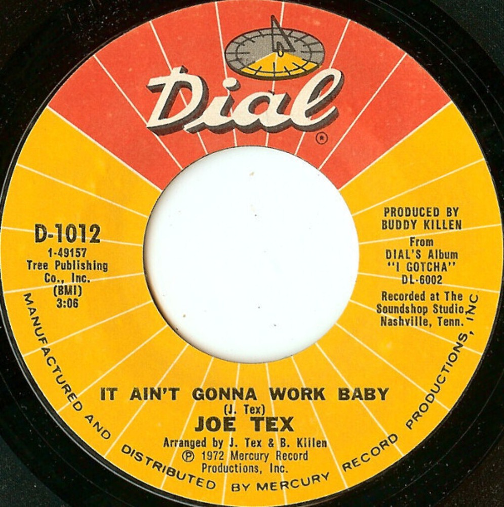 Joe Tex - It Ain't Gonna Work Baby (7