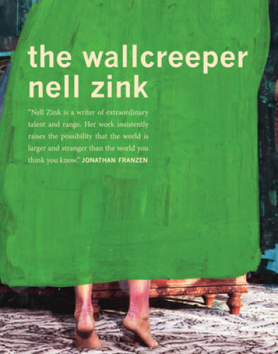 The Wallcreeper - Paperback By Zink, Nell - VERY GOOD