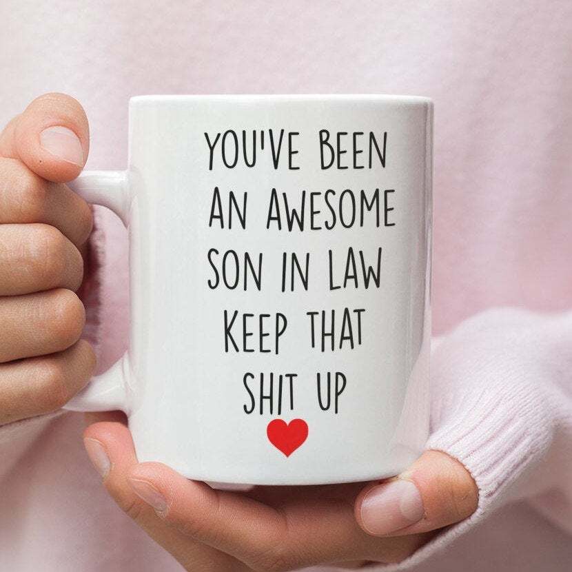 Son In Law Gifts Funny Gift For Son In Law Son In Law Mug Son In Law Coffee Mug