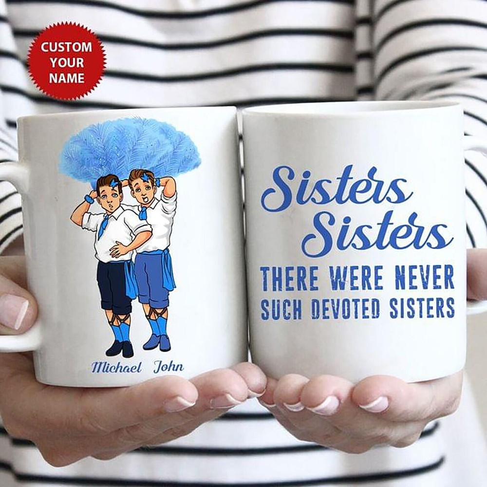 Personalized Name Coffee Mug Sisters Siters There Were
