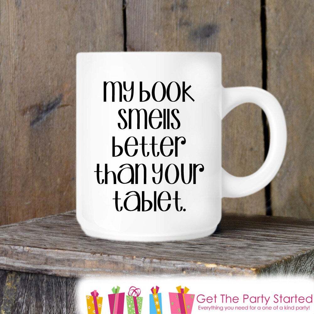 Book Lover Coffee Mug My Books Smells Better Ceramic Mug Coffee Cup Gift Gift