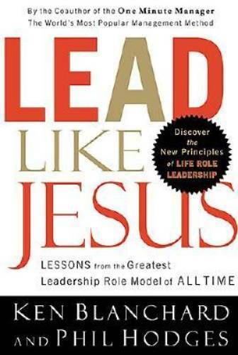 Lead Like Jesus: Lessons from the Greatest Leadership Role Model  - VERY GOOD