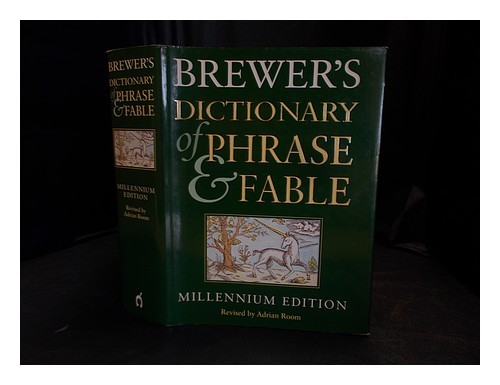 BREWER, EBENEZER COBHAM  Brewer's dictionary of phrase & fable 2001 Hardcover