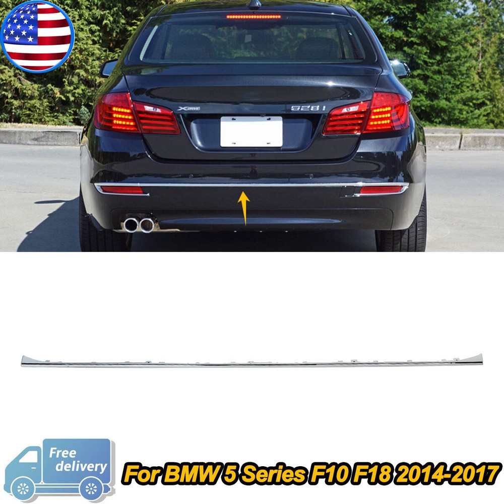 For 2014-17 BMW 5 Series F10 F18 Base Sedan Rear Bumper Molding Trim 51127341672