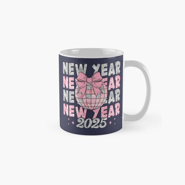 New Year 2025 Classic Mug , Gift For Family