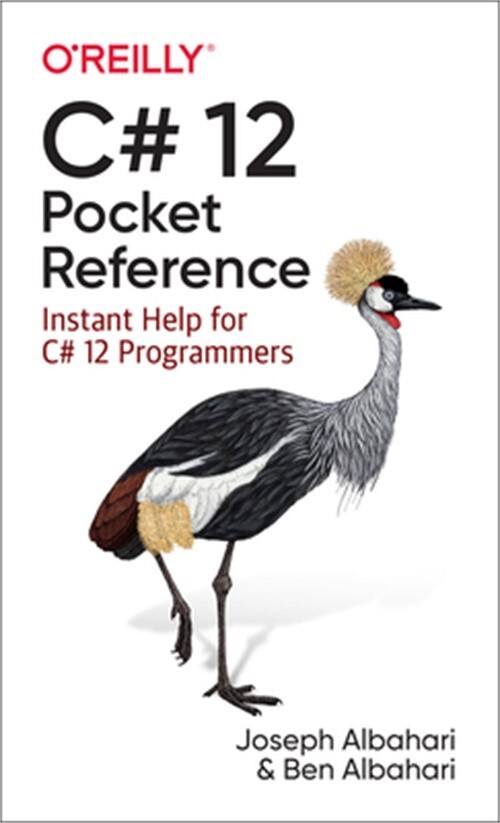 C# 12 Pocket Reference Quick Guide for Programmers by Albahari 2023 Paperback
