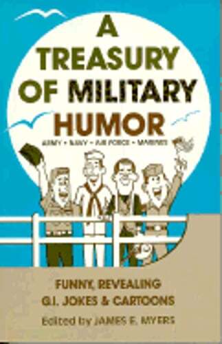 A Treasury of Military Humor by Sr. Myers, James E: Used