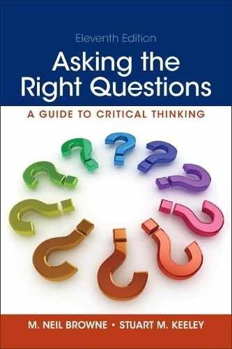 Asking the Right Questions (11th - Paperback, by Browne M. Neil; - Very Good