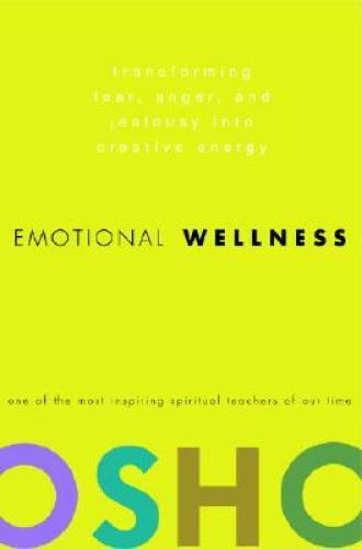 Emotional Wellness: Transforming Fear, Anger, and Jealousy into Creative - GOOD