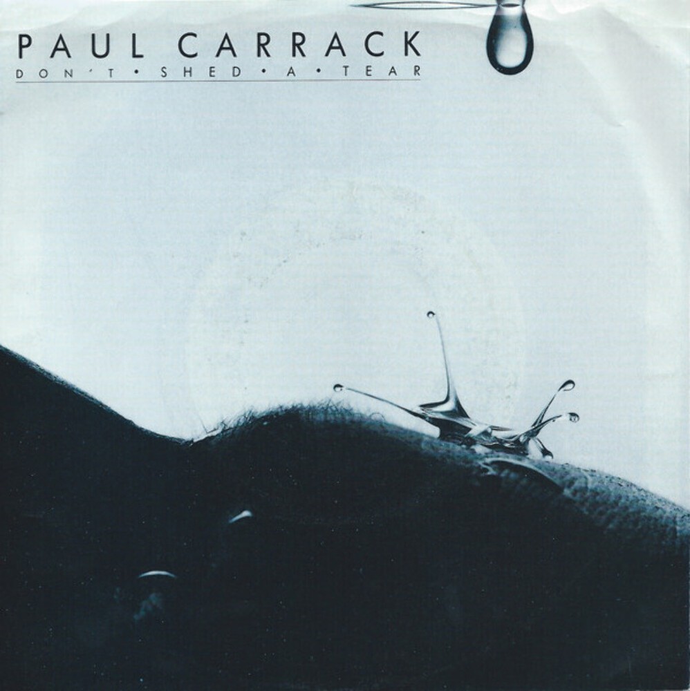 Paul Carrack - Don't Shed A Tear - Chrysalis - VS4 43164 - 7