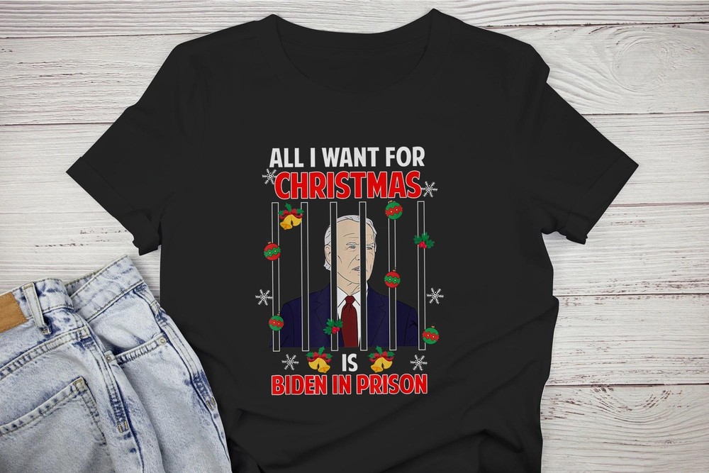 All I Want for Christmas Is Trump in Prison Meme Sarcastic T shirt basic