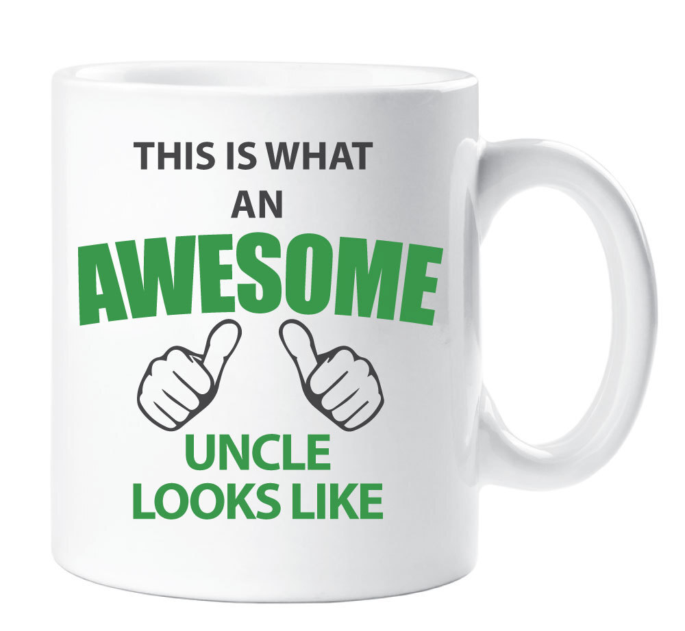 Mug Awesome Uncle This Is What An Awesome Uncle Looks Like Ceramic Novelty