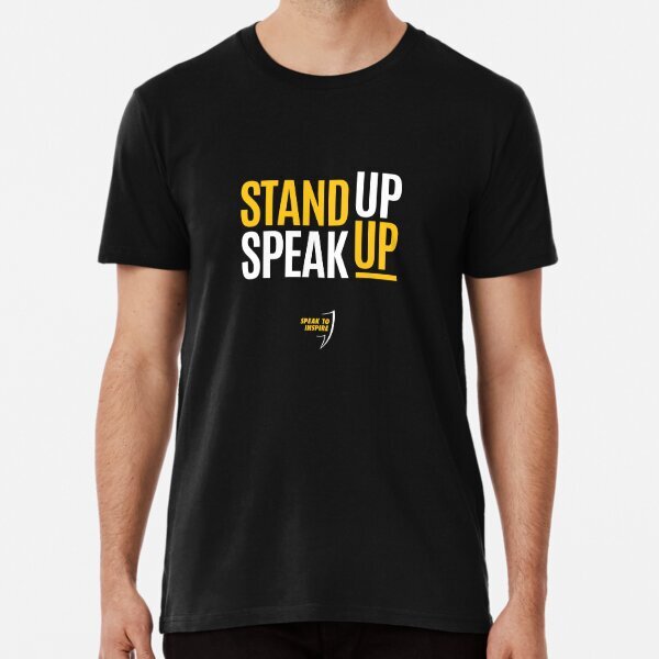 Stand Up Speak Up Premium Speak Up America Made in USA T-Shirt S-5XL
