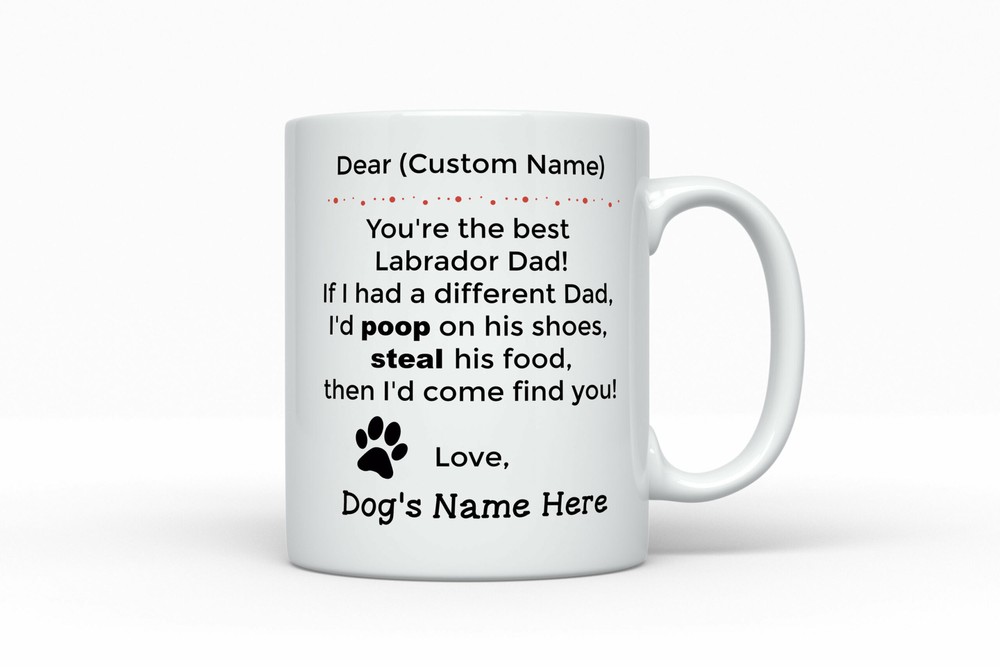 Labrador Dog Dad Custom Personalized Mug For Men Labrador Retriever Dad Labrador