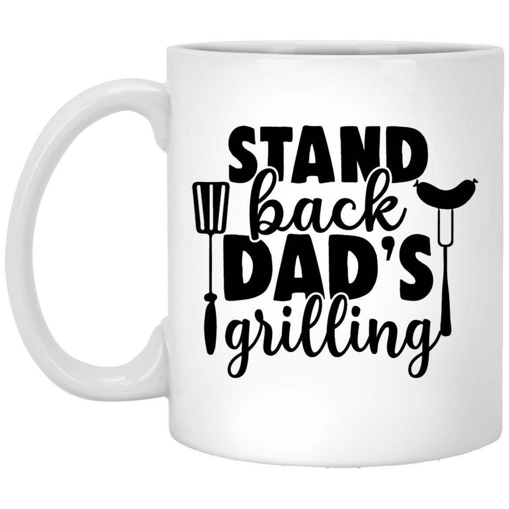 Grill Mug Stand Back Dad's Grilling  Bbq Coffee Mugs Gift For Dad Grandpa
