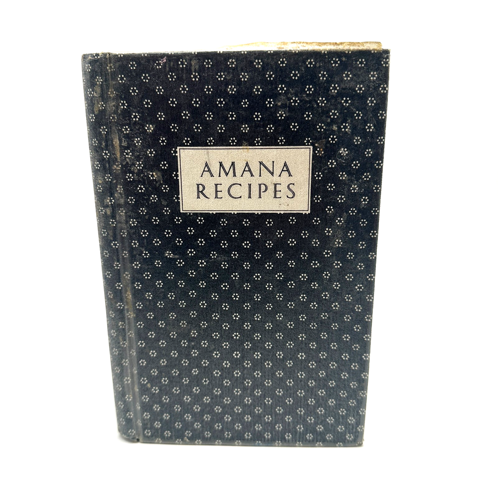 Vintage 1948 Amana Recipes Cookbook Homestead Iowa German American Cooking