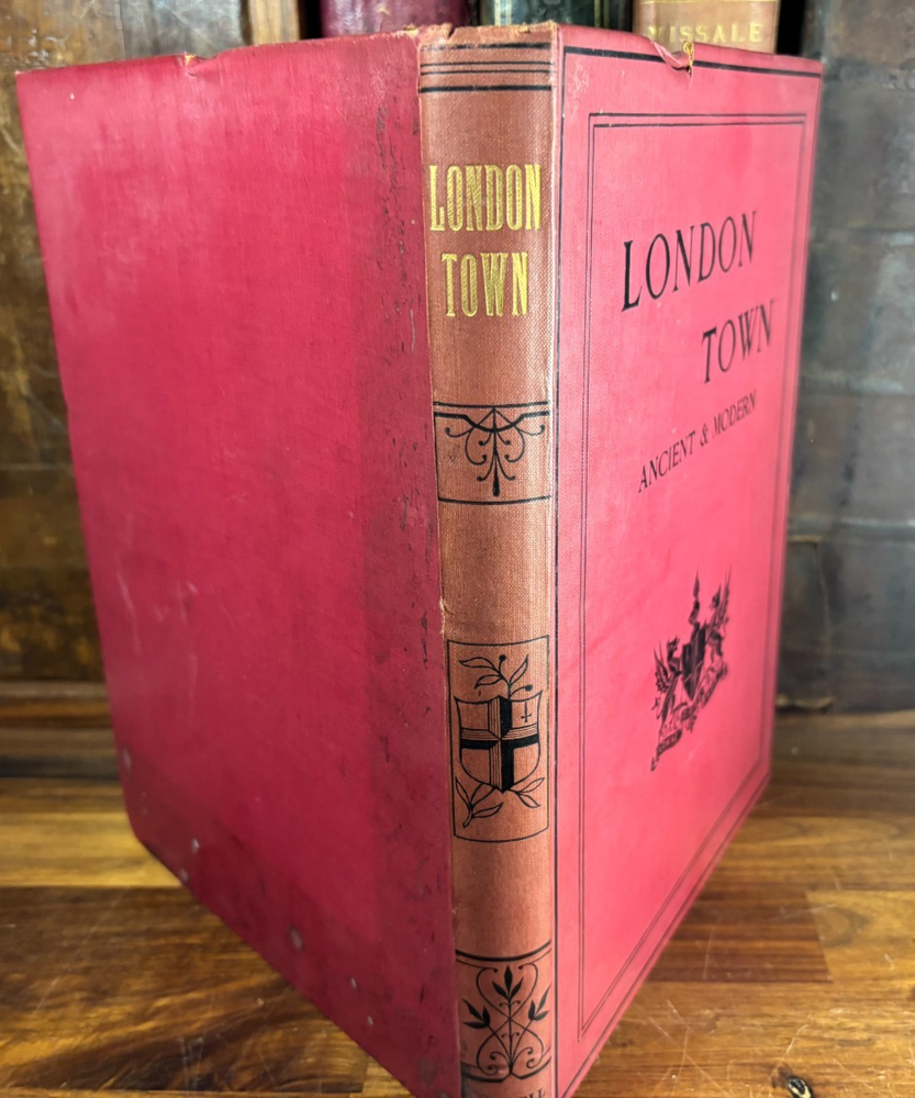 London Town: Ancient and Modern 1913