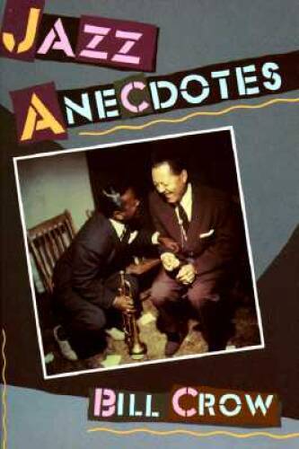 Jazz Anecdotes - Paperback By Crow, Bill - VERY GOOD