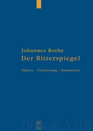 Johannes Rothe Der Ritterspiegel (Hardback)