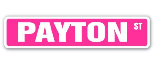 PAYTON Street Sign Childrens Name Room Sign | Indoor/Outdoor | 24