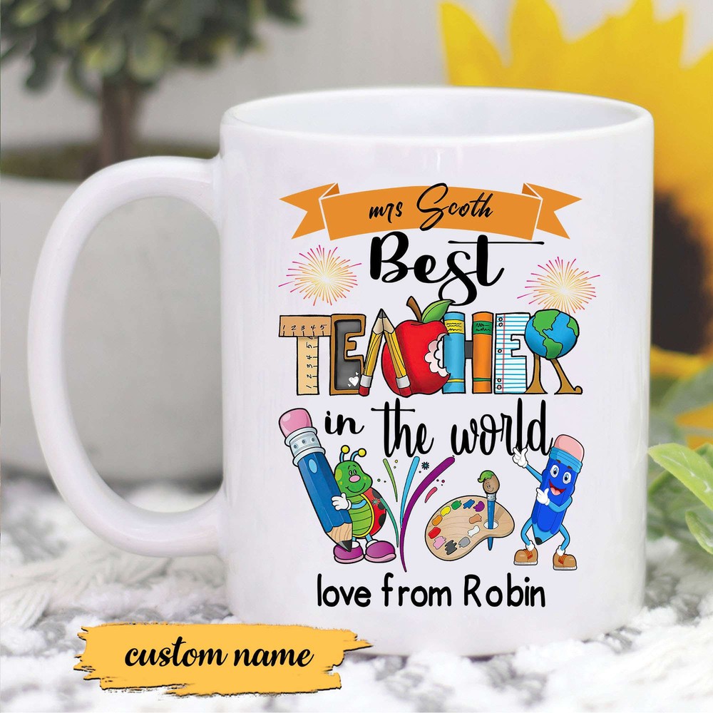 Personalize Teaching Appreciate Mug Best Teacher In The World Gift For Teacher