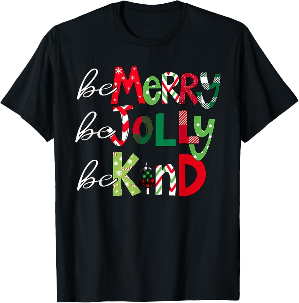 Be Merry Be Jolly Be Kind Merry Christmas Teacher Xmas Pjs T-Shirt Hoodie