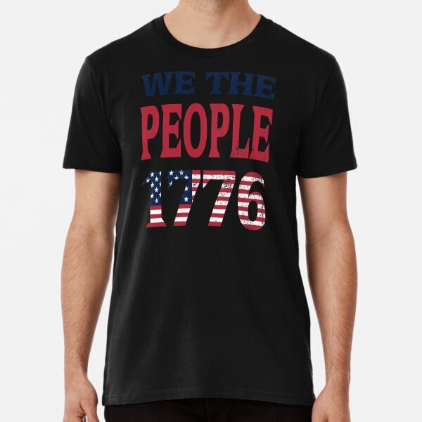 We The People 1776 - American Constitution Premium T-Shirt S-5XL
