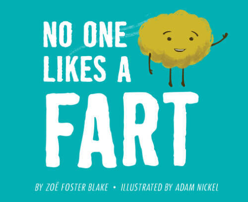 No One Likes a Fart - Hardcover By Blake, Zoe Foster - VERY GOOD