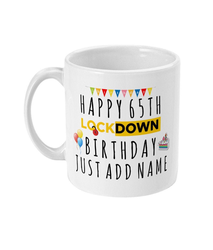 65th Birthday Gift Personalised 65th Birthday Mug Lockdown Birthday Sixty Five