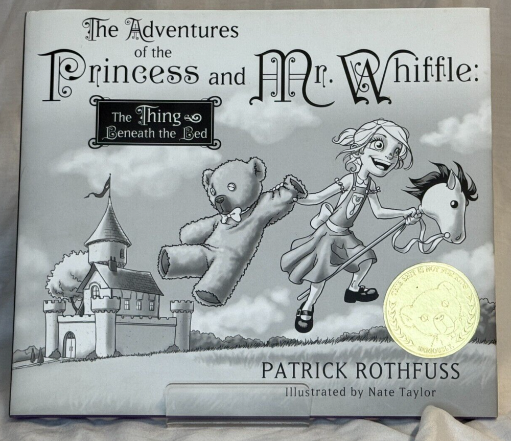 Princess and Mr. Whiffle: The Thing Beneath the Bed - Signed by Patrick Rothfuss