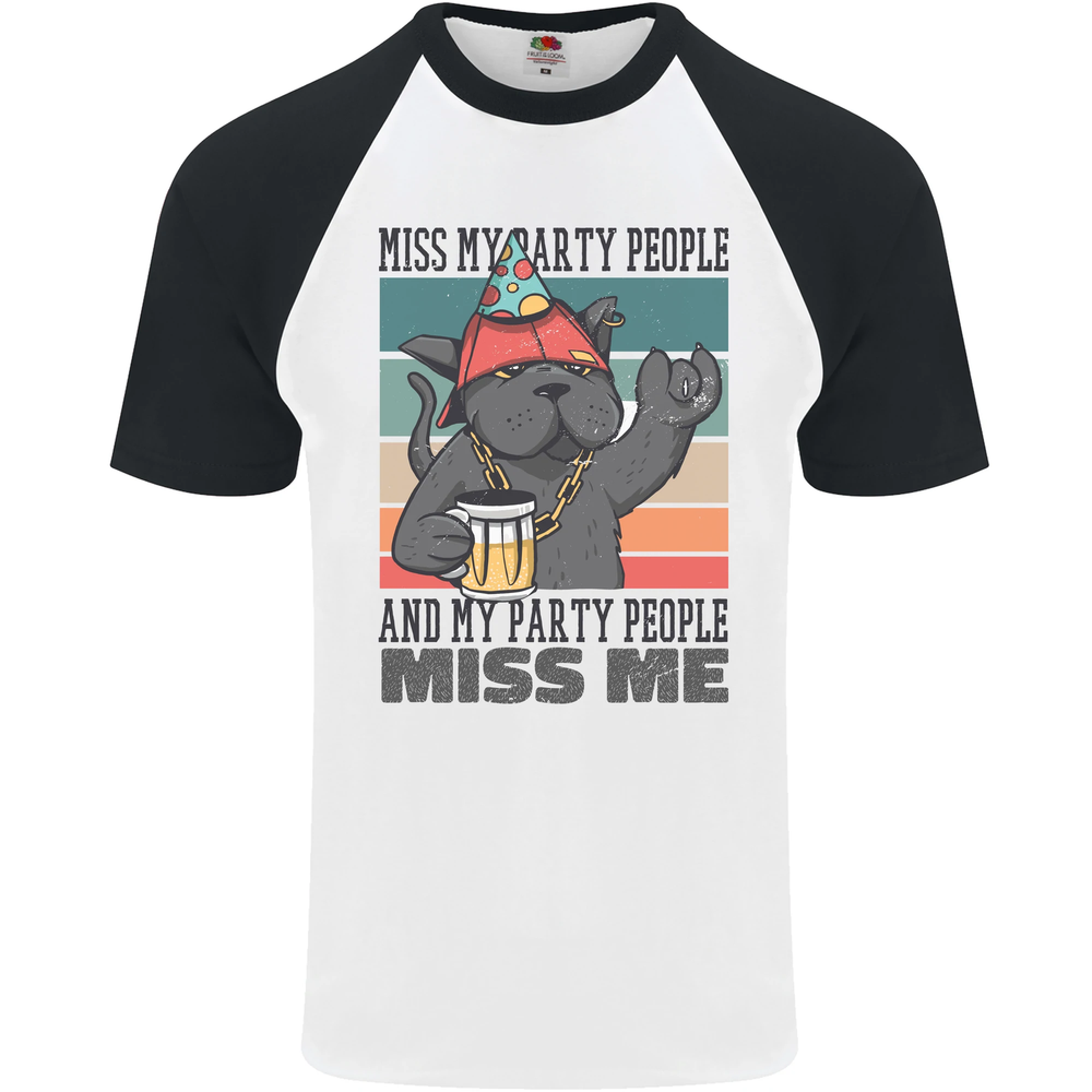 Funny Cat Miss My Party People Alcohol Beer Mens S/S Baseball T-Shirt