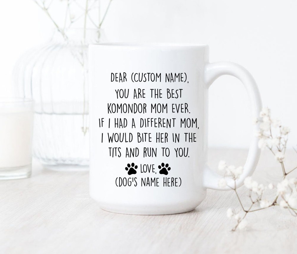 You Are The Best Komondor Mom Ever Mug Komondor Mom Coffee Mug Komondor Mom