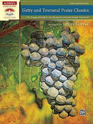 Getty and Townend Praise Classics: The Songs of Keith Getty, - Paperback - New h