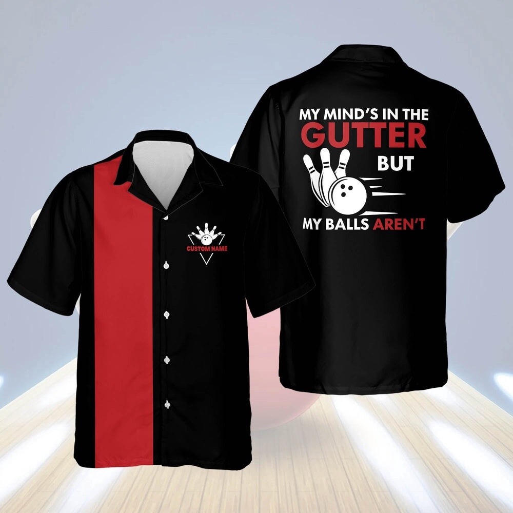 My Mind8217s in The Gutter Hawaiian Shirt Custom Bowling Shirt Custom Team Bowli