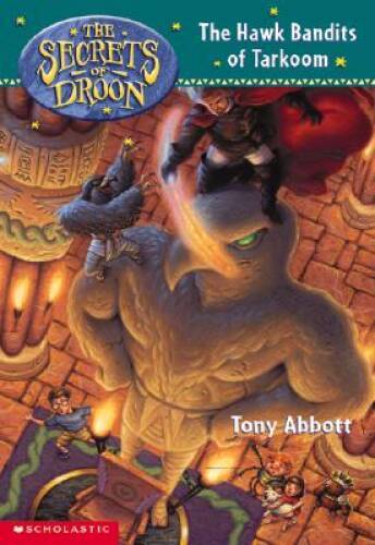 The Hawk Bandits of Tarkoom (The Secrets of Droon #11) - VERY GOOD