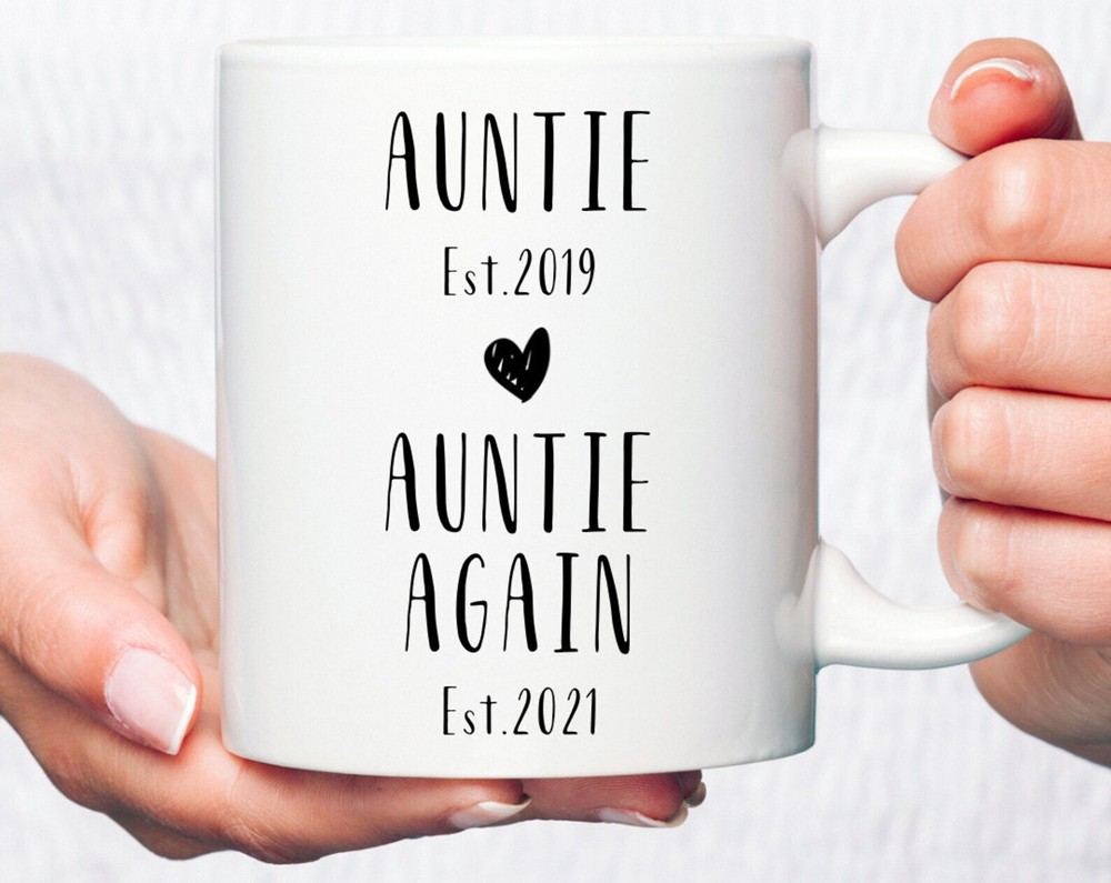 Auntie Again Custom Coffee Mug Reveal Gift For Sister Second Time Auntie Gift