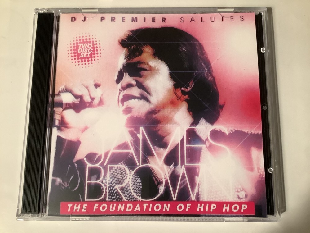 DJ Premier & James Brown - The Foundation of Hip Hop (2 CD) 2007 promo mixtape