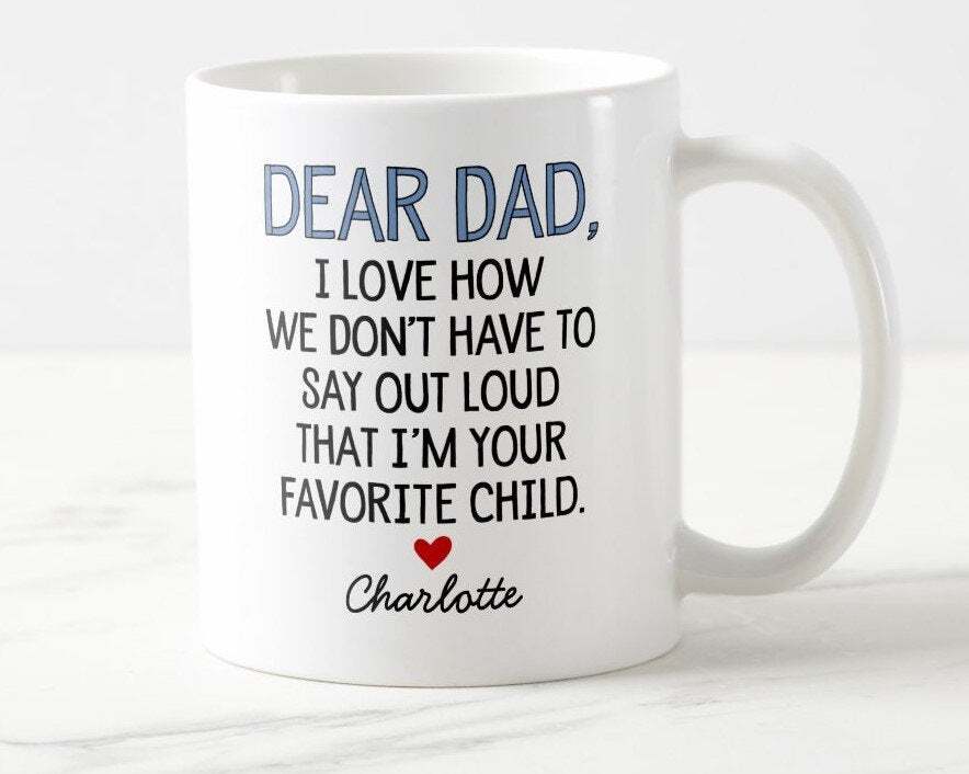 Custom Dear Dad Coffee Mug