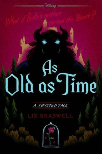As Old as Time: A Twisted Tale - Paperback By Braswell, Liz - VERY GOOD