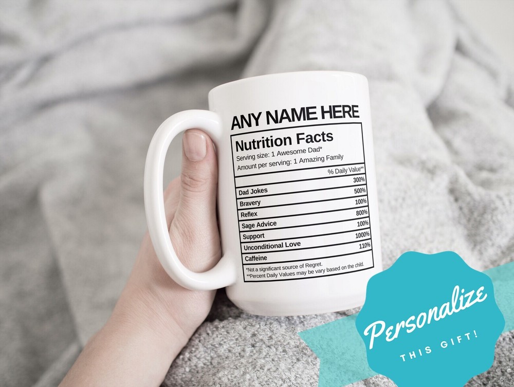 Personalized Mug Gift For Dad Father Nutrition Label Customizable With Name And